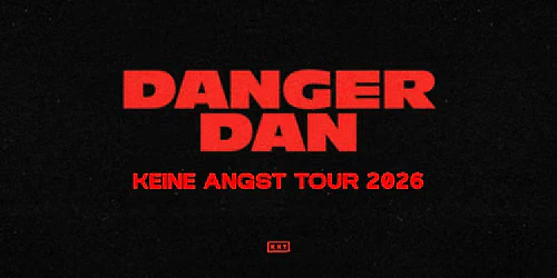 Danger Dan - Berlin - Tempodrom - Zusatzshow! - ausverkauft!